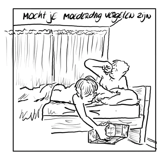 Moeder, je denkt ook aan alles